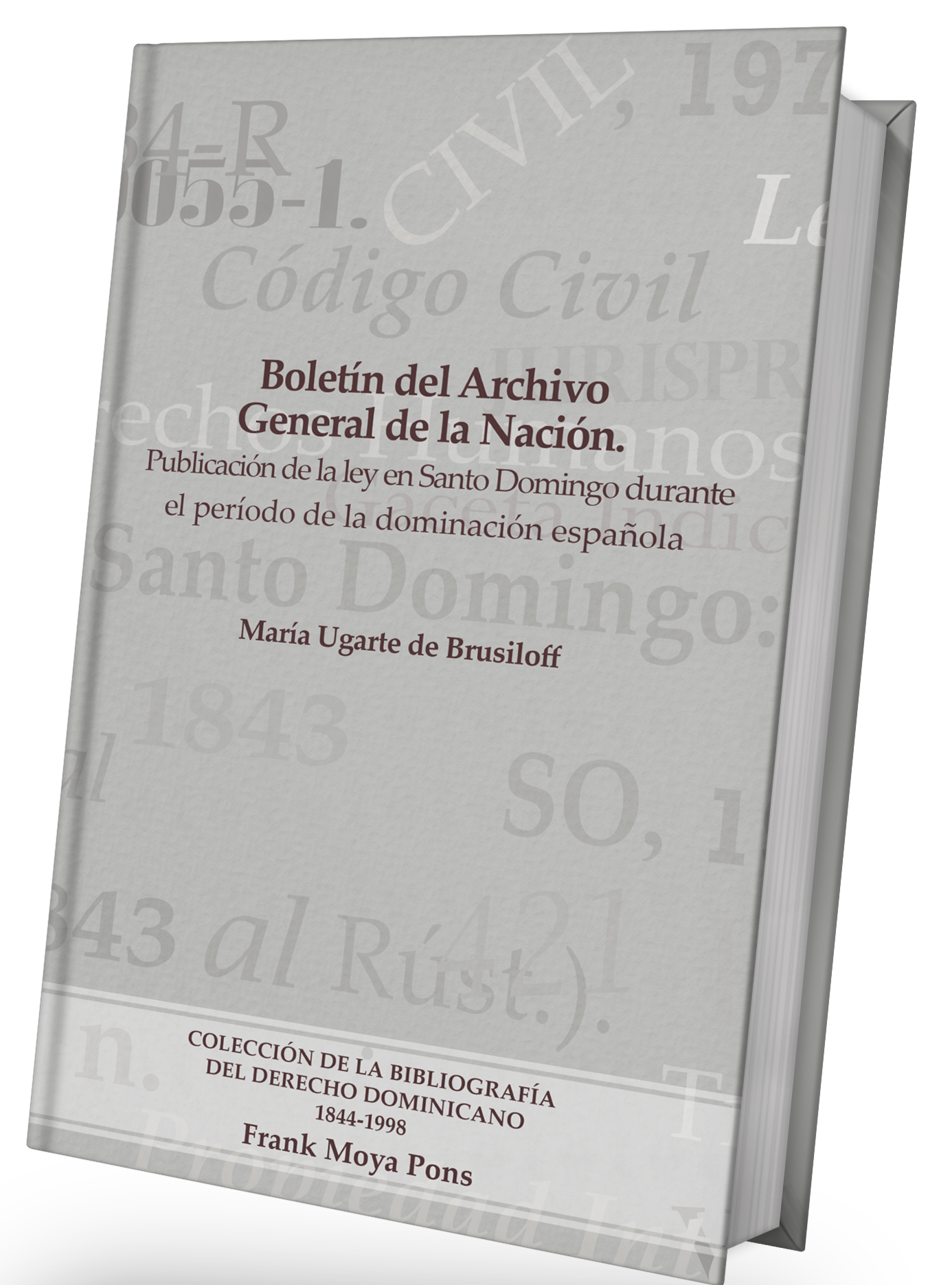 Publicación de la Ley en Santo Domingo durante el período de la dominación española
