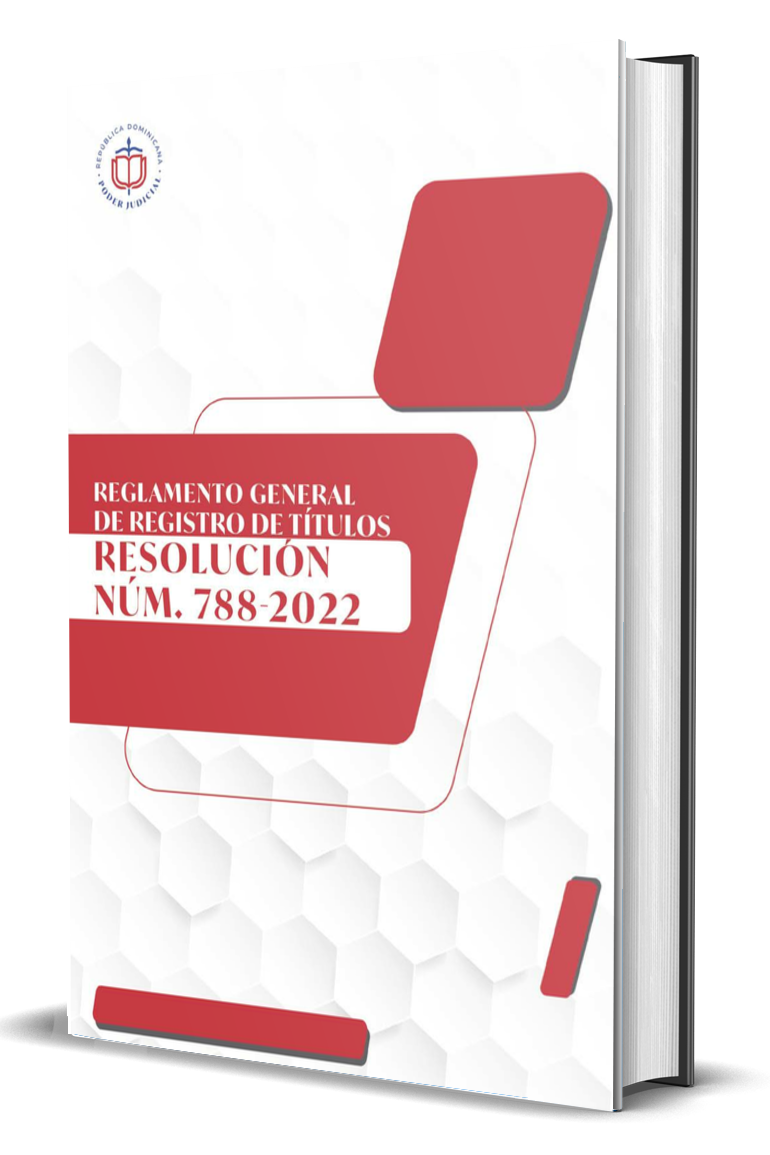 Resolución núm. 788-2022, que establece el Reglamento General de Registro de Títulos