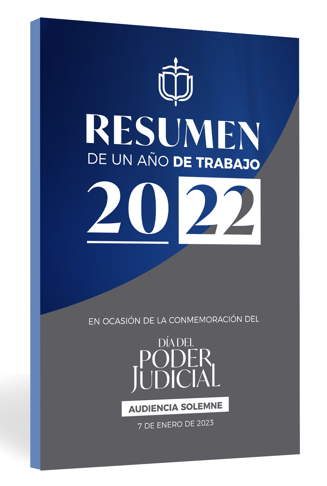 Resumen de un año de trabajo 2022 : en ocasión de la conmemoración del día del Poder Judicial, audiencia solemne 7 enero 2023