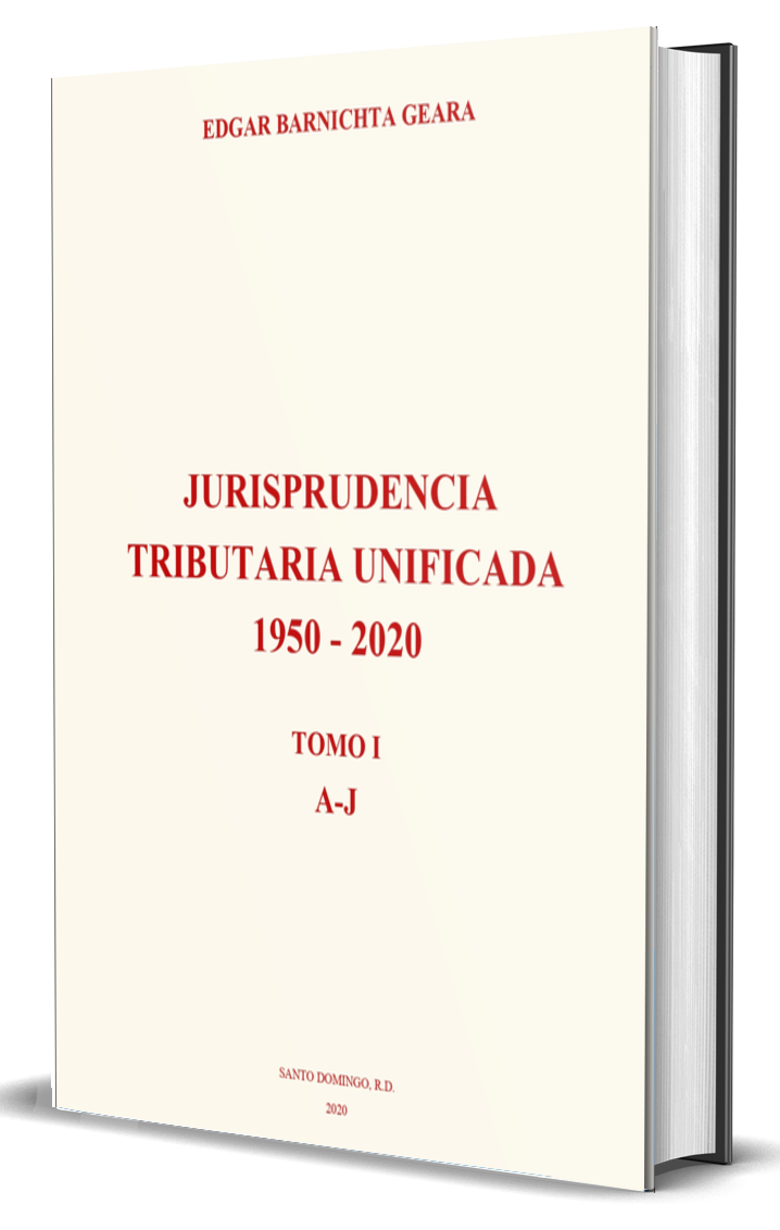 Jurisprudencia tributaria unificada 1950-2020. Tomo I: A-J